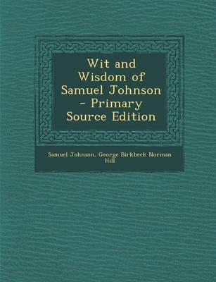 Book cover for Wit and Wisdom of Samuel Johnson - Primary Source Edition