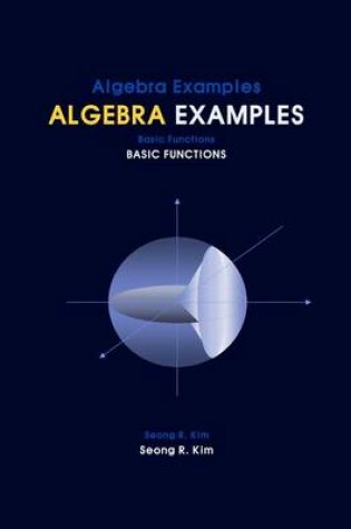 Cover of Algebra Examples Basic Functions