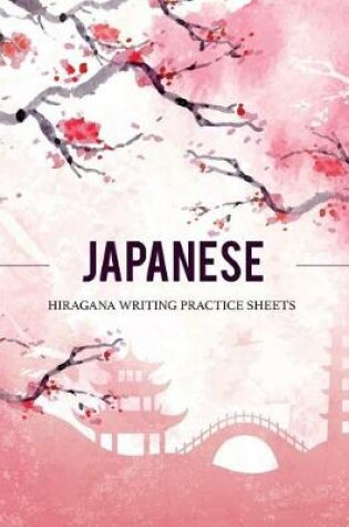 Cover of Japanese Hiragana Writing Practice Sheets
