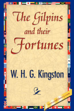 Cover of The Gilpins and Their Fortunes