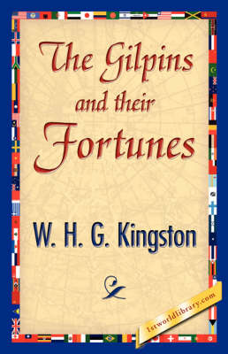 Book cover for The Gilpins and Their Fortunes