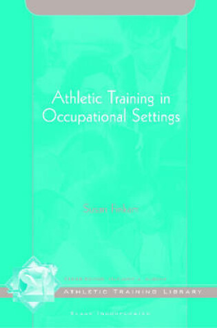 Cover of Athletic Training in Occupational Settings