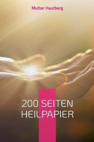 Cover of 200 Seiten Heilpapier