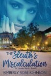 Book cover for The Sleuth's Miscalculation