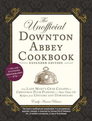 Book cover for The Unofficial Downton Abbey Cookbook, Expanded Edition