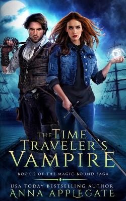 Cover of The Time Traveler's Vampire (Book 2 of the Magic Bound Saga)