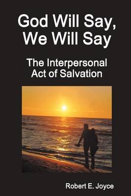 Book cover for God Will Say, We Will Say