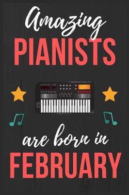 Book cover for Amazing Pianists are Born In February