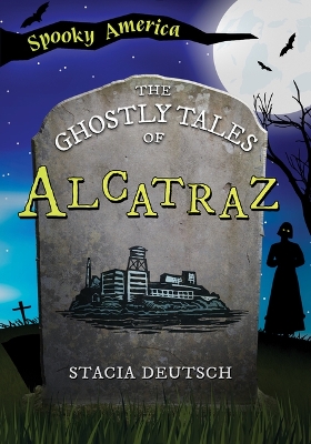 Book cover for The Ghostly Tales of Alcatraz