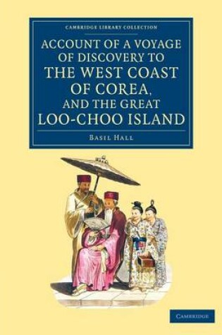 Cover of Account of a Voyage of Discovery to the West Coast of Corea, and the Great Loo-Choo Island
