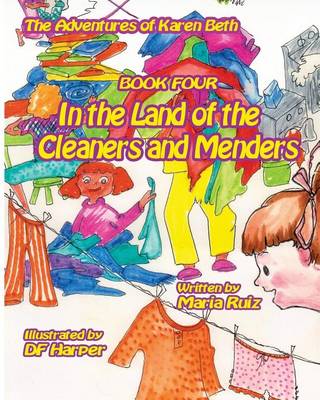 Book cover for The Adventures of karen beth book four in the land of the cleaners and menders