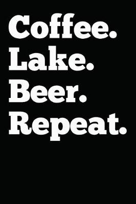 Book cover for Coffee Lake Beer Repeat