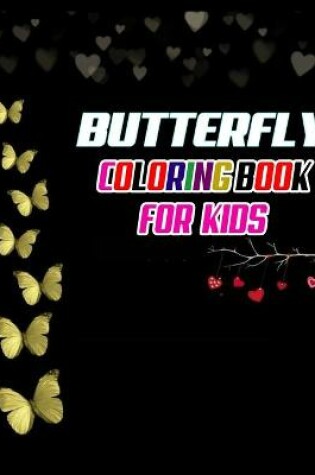 Cover of Butterfly Coloring Book For Kids