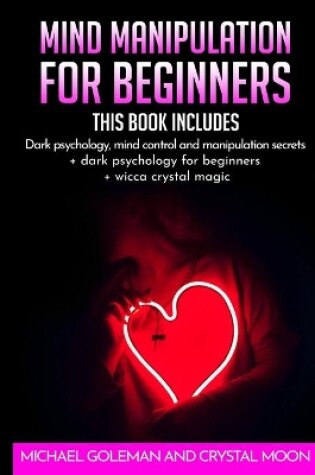 Cover of Mind Manipulation For beginners
