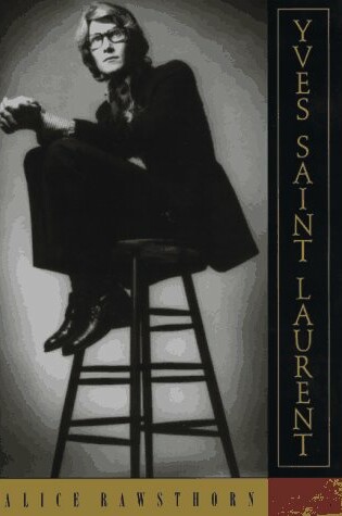 Cover of Yves Saint Laurent: a Biography