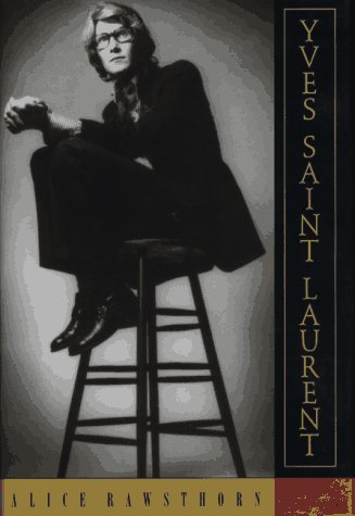 Book cover for Yves Saint Laurent: a Biography