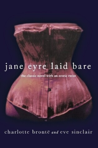 Cover of Jane Eyre Laid Bare