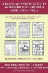 Book cover for Learning Books for Children (A black and white activity workbook for children aged 4 to 5 - Vol 2)