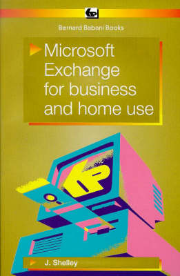 Book cover for Microsoft Exchange for Business and Home Internet Use