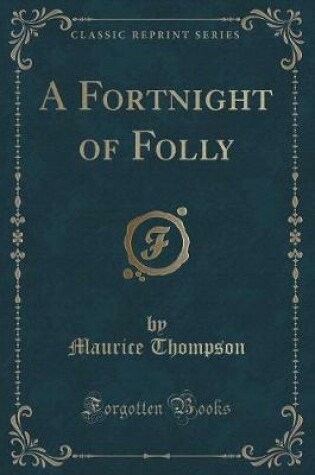 Cover of A Fortnight of Folly (Classic Reprint)