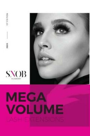 Cover of Snob Academy Mega Volume Lash Extensions