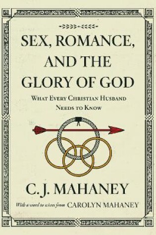 Cover of Sex, Romance, and the Glory of God