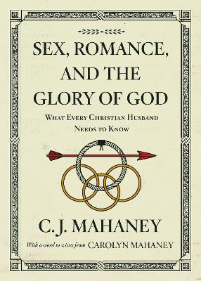 Book cover for Sex, Romance, and the Glory of God