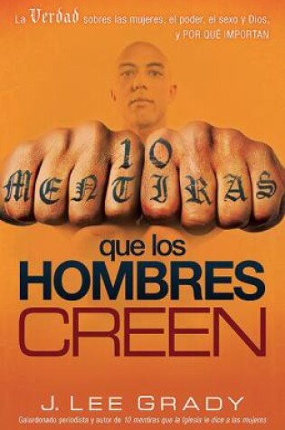 Cover of 10 Mentiras Que Los Hombres Creen
