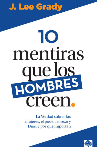 Cover of 10 Mentiras Que Los Hombres Creen