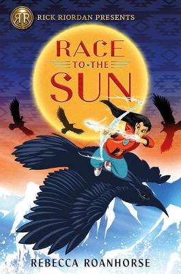 Book cover for Rick Riordan Presents Race To The Sun