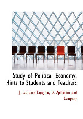 Book cover for Study of Political Economy, Hints to Students and Teachers