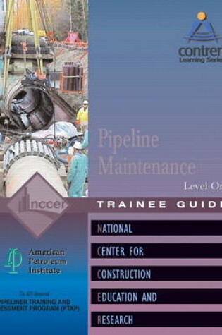 Cover of Pipeline Maintenance Level 1 Trainee Guide, Paperback