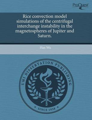 Book cover for Rice Convection Model Simulations of the Centrifugal Interchange Instability in the Magnetospheres of Jupiter and Saturn