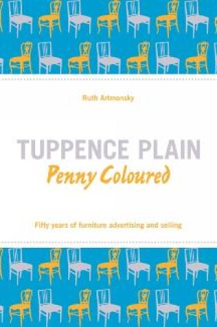 Cover of Tuppence Plain, Penny Coloured