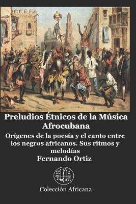 Book cover for Preludios Étnicos de la Música Afrocubana