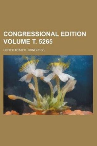 Cover of Congressional Edition Volume . 5265