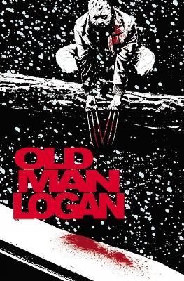 Book cover for Wolverine: Old Man Logan Vol. 2: Bordertown