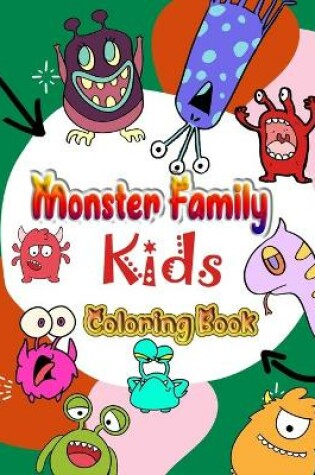 Cover of Monster Family Kids Coloring Book