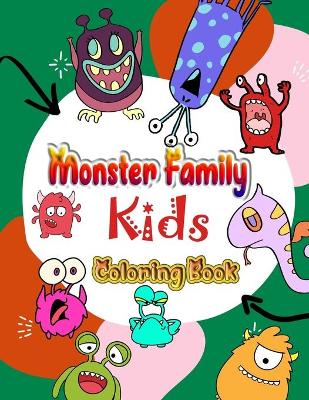 Book cover for Monster Family Kids Coloring Book