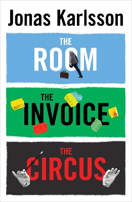 Book cover for The Room, The Invoice, and The Circus