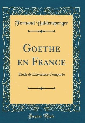 Book cover for Goethe En France