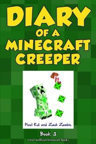 Cover of Diary of a Minecraft Creeper Book 3