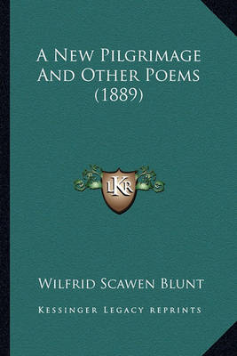 Book cover for A New Pilgrimage and Other Poems (1889) a New Pilgrimage and Other Poems (1889)