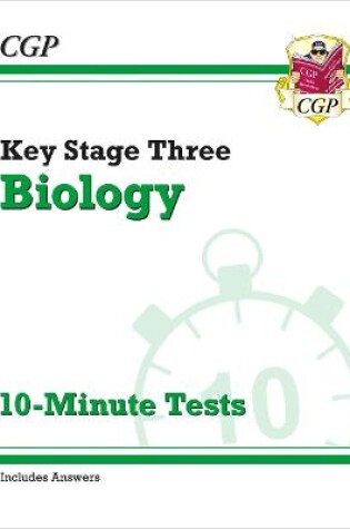 Cover of KS3 Biology 10-Minute Tests (with answers)