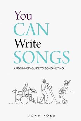 Book cover for You Can Write Songs