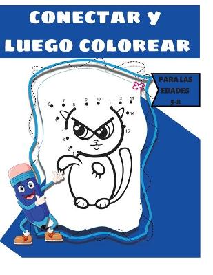 Book cover for Conecta Y Luego Colorea Para Niños de 4 a 8 Años