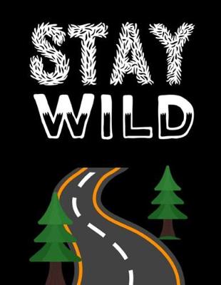 Book cover for Stay Wild