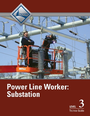 Book cover for Power Line Worker Substation Level 3 Trainee Guide