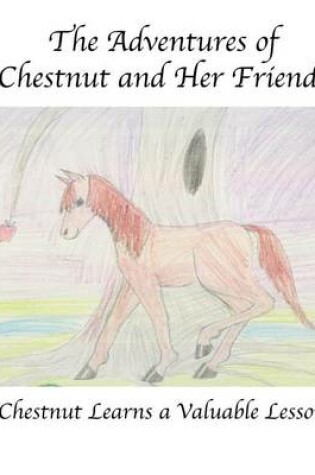 Cover of The Adventures of Chestnut and Her Friends