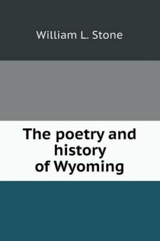 Cover of The poetry and history of Wyoming